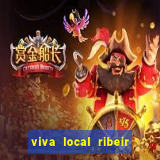viva local ribeir o preto